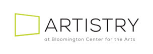 Artistry at Bloomington Center for the Arts